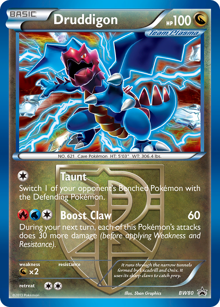 Druddigon (BW80) (Team Plasma) (Cosmos Holo) [Black &amp; White: Black Star Promos] 
